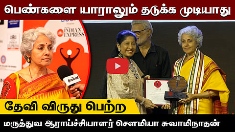 "பெண்களை யாராலும் தடுக்க முடியாது": விஞ்ஞானி செளமியா சாமிநாதன்