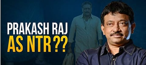 ‘லக்ஷ்மியின் என்டிஆர்’ திரைப்படத்தில் பிரகாஷ்ராஜ் தான் என்டிஆரா?