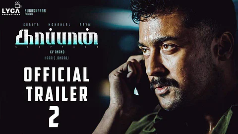 காப்பான் படத்தின் இரண்டாவது டிரெய்லர் வெளியீடு!