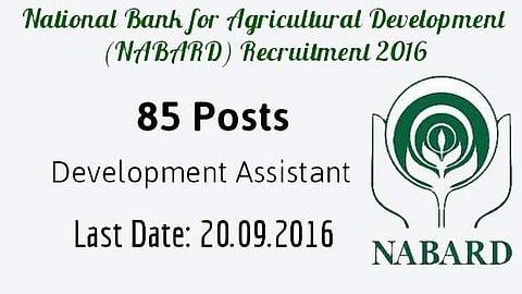 நபார்டு வங்கியில் 85 உதவியாளர் பணிக்கு விண்ணப்பங்கள் வரவேற்பு