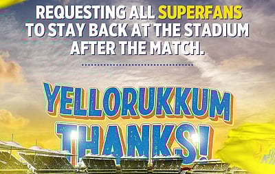 போட்டிக்குப் பிறகு ரசிகர்கள் காத்திருங்கள்... சிஎஸ்கே அணி நிர்வாகம் பதிவு!