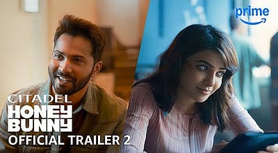 சிட்டாடல் 2-வது டிரெய்லர்!