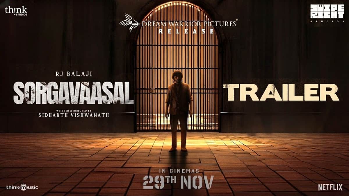 சொர்க்கவாசல் டிரெய்லர்!