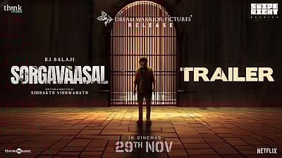 சொர்க்கவாசல் டிரெய்லர்!