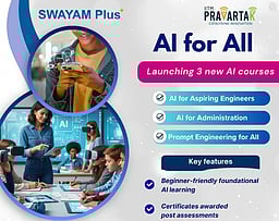 ஸ்வயம் பிளஸ் தளம்: புதிய ‘ஏஐ’ பாடப்பிரிவுகள்! சென்னை ஐஐடி-யில் அறிமுகம்