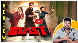 Blast Movie Review | Action King-குடன் அதிரடி Queens...