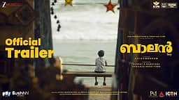 பாலன் தி பாய் - டிரைலர்!