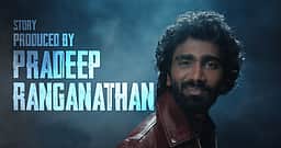 பிஆர் ஷோ! தயாரிப்பாளரான பிரதீப் ரங்கநாதன்!