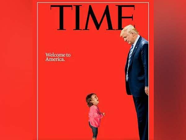 'அமெரிக்கா உங்களை அன்புடன் வரவேற்கிறது' பரபரப்பை ஏற்படுத்திய 'டைம்' நாளிதழின் அட்டைப்படம்