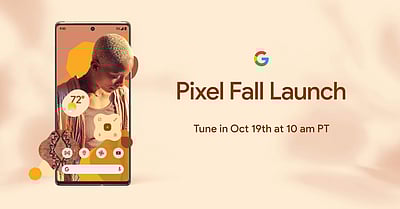 ’பிக்சல் 6 மற்றும் 6 புரோ’ ஸ்மார்ட்போன்கள் விரைவில் அறிமுகம்