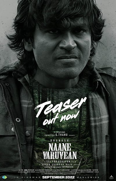 'நானே வருவேன்' திரைப்பட டீசர் வெளியீடு